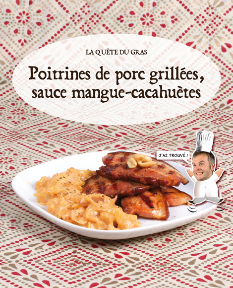 Poitrines de porc grillees sauce mangue cacahuetes